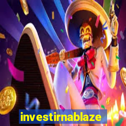 investirnablaze