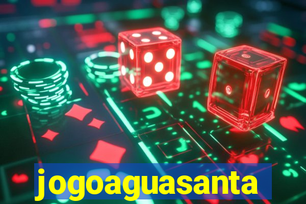 jogoaguasanta