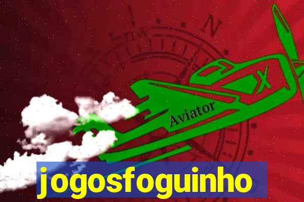 jogosfoguinho