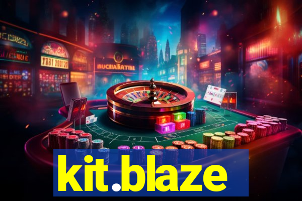 kit.blaze