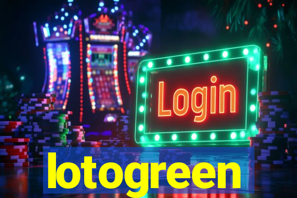 lotogreen