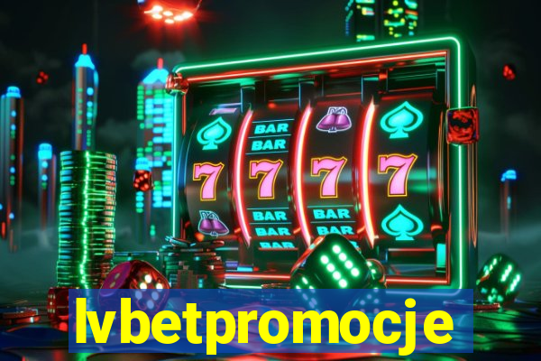 lvbetpromocje