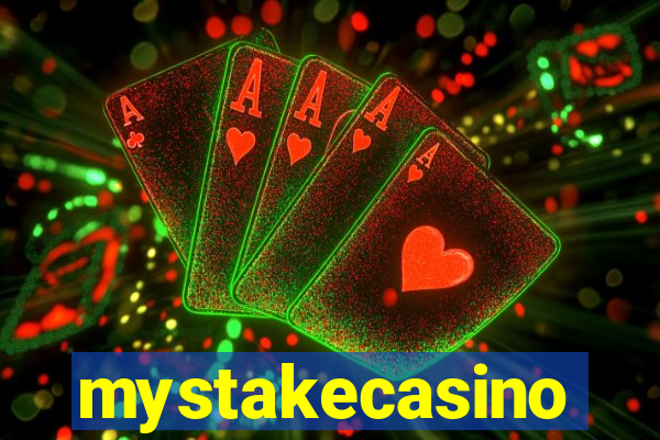 mystakecasino