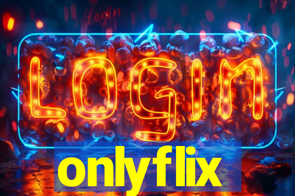 onlyflix