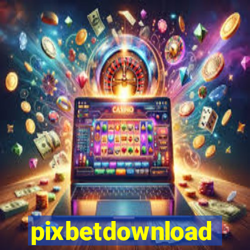 pixbetdownload