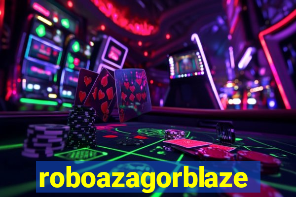 roboazagorblaze