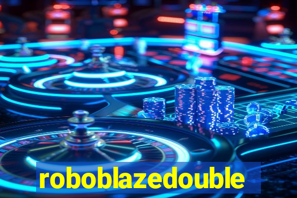 roboblazedouble