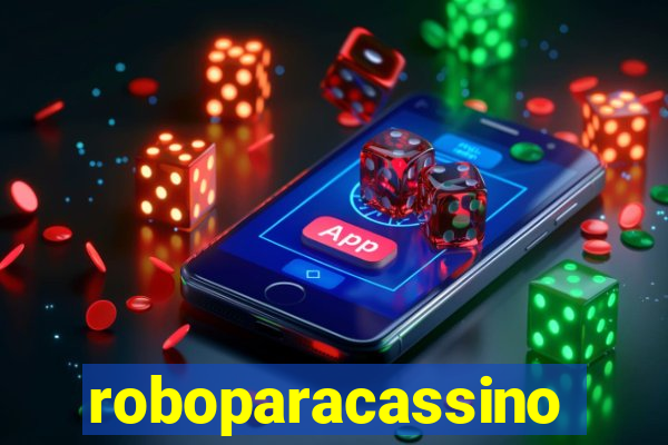 roboparacassino