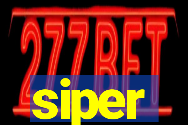 siper