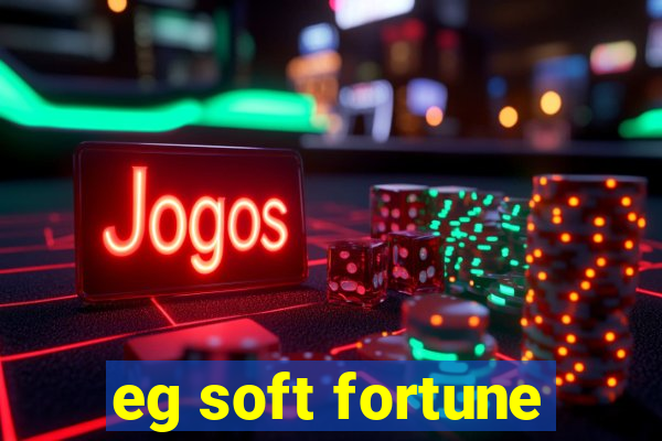 eg soft fortune