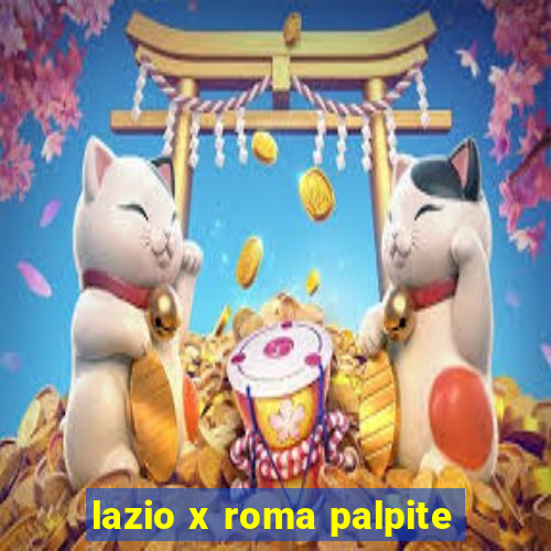 lazio x roma palpite