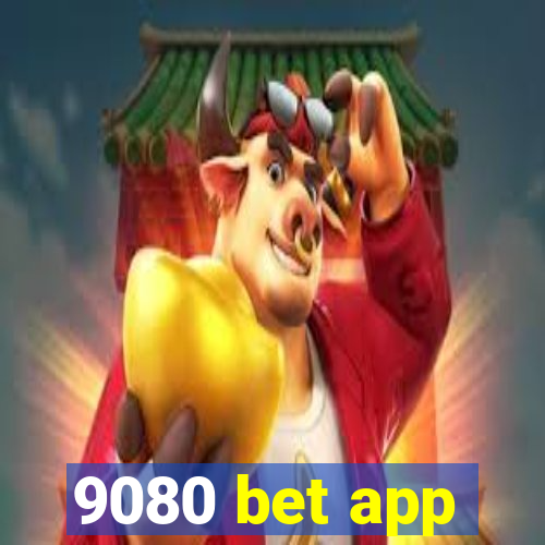 9080 bet app