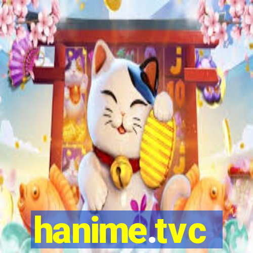 hanime.tvc