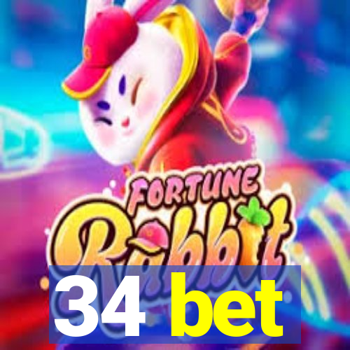 34 bet