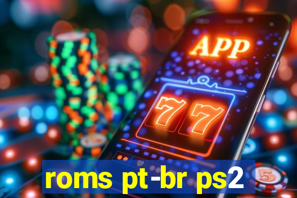 roms pt-br ps2