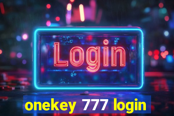 onekey 777 login