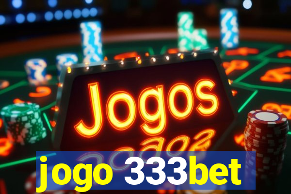 jogo 333bet