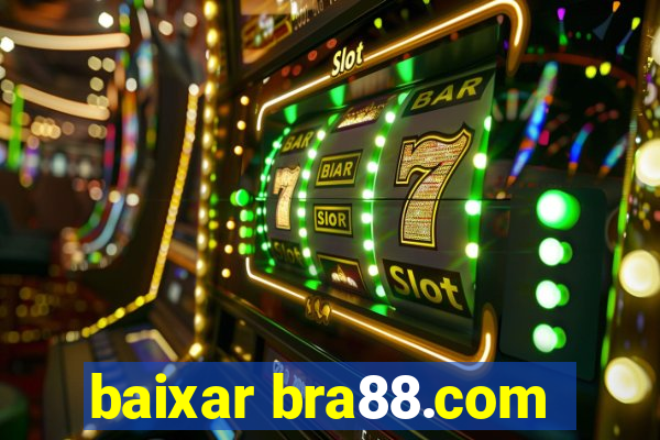 baixar bra88.com