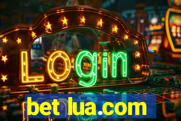 bet lua.com