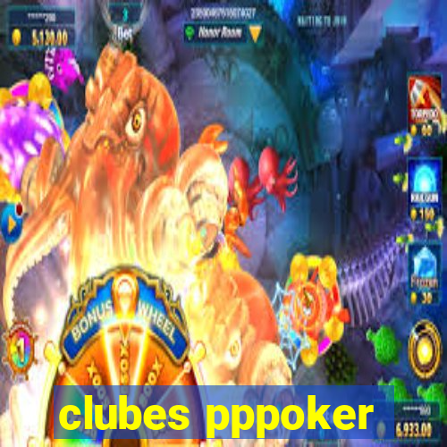 clubes pppoker