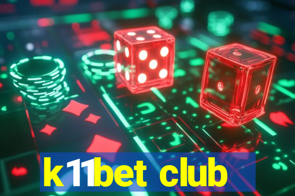 k11bet club