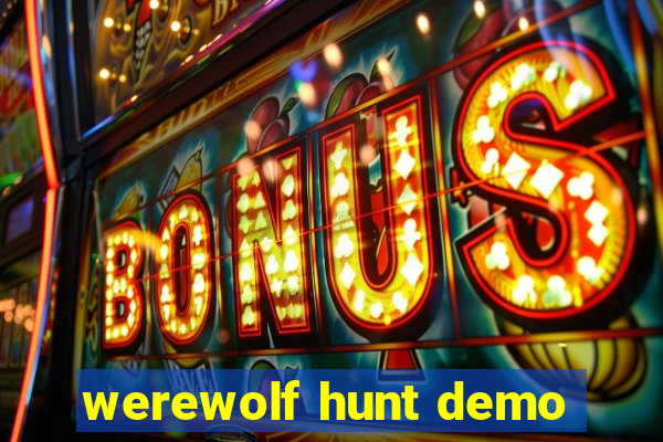 werewolf hunt demo