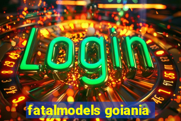 fatalmodels goiania