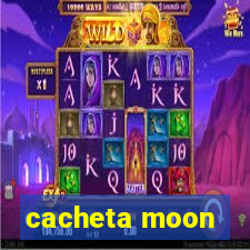 cacheta moon