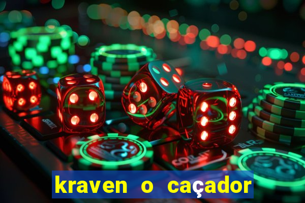 kraven o caçador filme completo dublado pobreflix