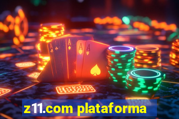 z11.com plataforma