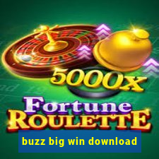 buzz big win download