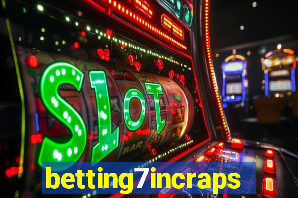 betting7incraps