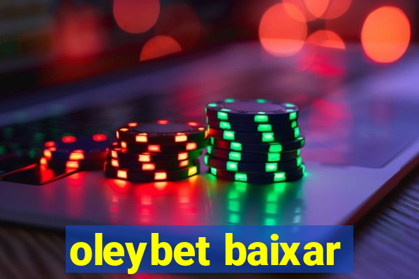 oleybet baixar