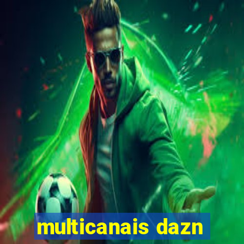 multicanais dazn