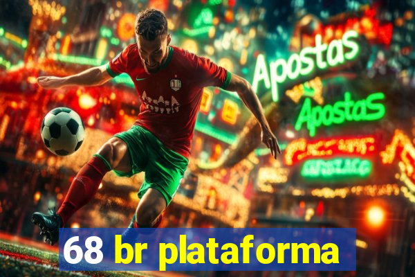 68 br plataforma