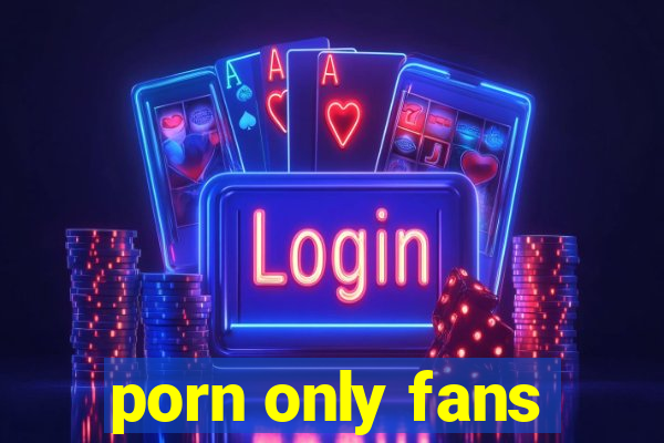 porn only fans