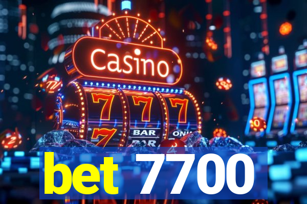 bet 7700