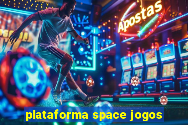 plataforma space jogos