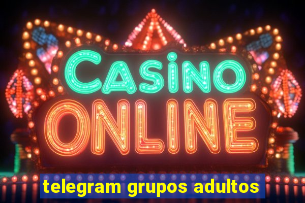 telegram grupos adultos