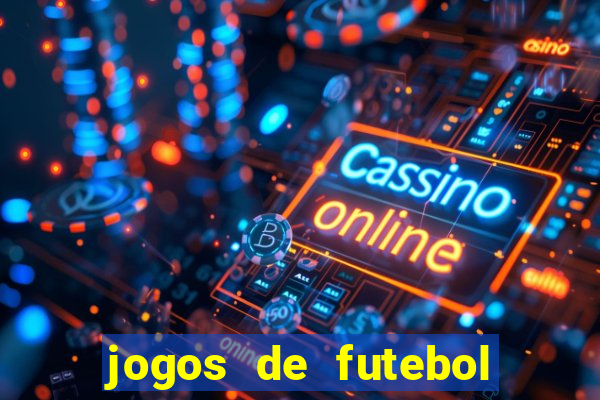 jogos de futebol com dinheiro infinito