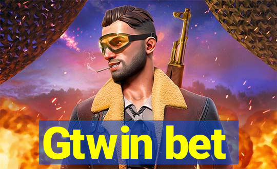 Gtwin bet