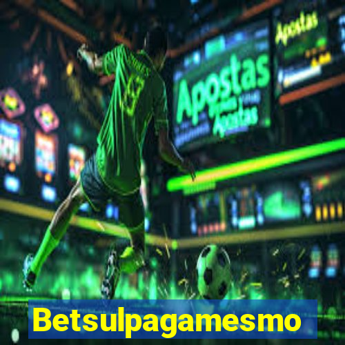 Betsulpagamesmo