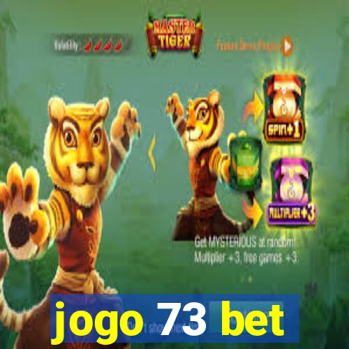 jogo 73 bet