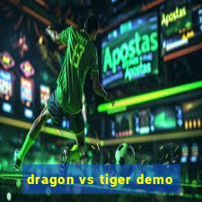 dragon vs tiger demo