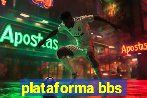 plataforma bbs