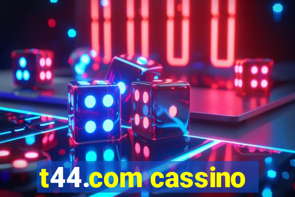 t44.com cassino