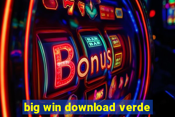 big win download verde