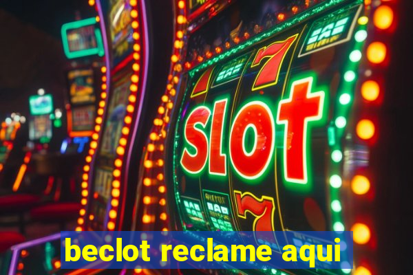 beclot reclame aqui