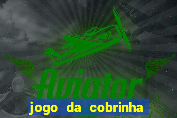 jogo da cobrinha que paga