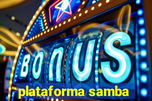 plataforma samba